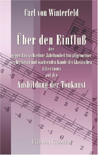 Beispielbild fr ber den Einflu der gegen das sechzehnte Jahrhundert hin allgemeiner verbreiteten und wachsenden Kunde des klassischen Altertums auf die Ausbildung der . am 22. Novbr. und 20. Dezember 1849 zum Verkauf von Revaluation Books