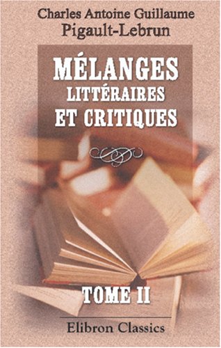 Beispielbild fr Mnges littires et critiques: Tome 2 zum Verkauf von Revaluation Books