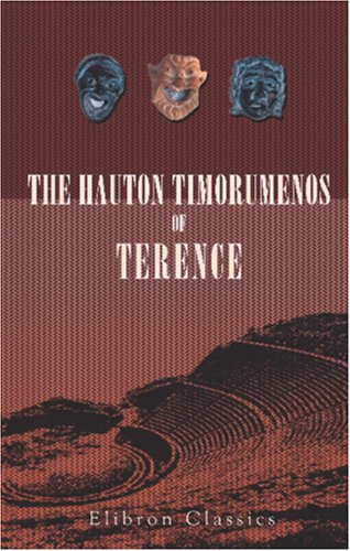 9780543850584: The Havton Timorvmenos of Terence