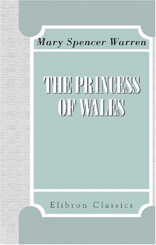 Imagen de archivo de The Princess of Wales: A Biographical Sketch a la venta por Revaluation Books