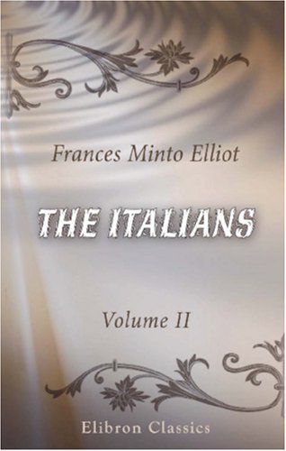 Imagen de archivo de The Italians: Volume 2 a la venta por Revaluation Books