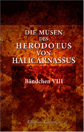 Beispielbild fr Die Musen des Herodotus von Halicarnassus: Bndchen VIII. Urania zum Verkauf von Revaluation Books