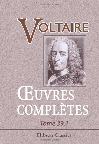 9780543861863: Œuvres compltes de Voltaire: Nouvelle dition. Tome 39: Correspondance avec les souverains, Tome 1