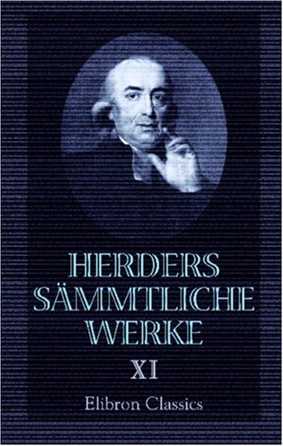 Herders sÃ¤mmtliche Werke (German Edition) (9780543871909) by Herder, Johann Gottfried