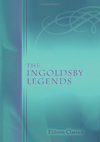 Beispielbild fr The Ingoldsby Legends zum Verkauf von WorldofBooks