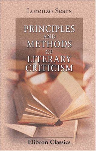 Stock image for Principles and Methods of Literary Criticism for sale by Revaluation Books