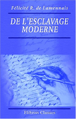 Beispielbild fr De l\'esclavage moderne zum Verkauf von Revaluation Books