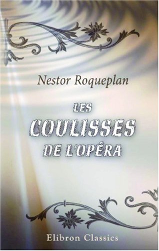 Stock image for Les coulisses de l\'Op for sale by Revaluation Books