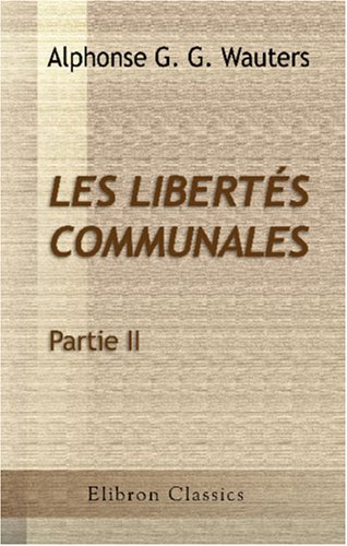 Stock image for Les liberts communales: Partie 2 for sale by Revaluation Books