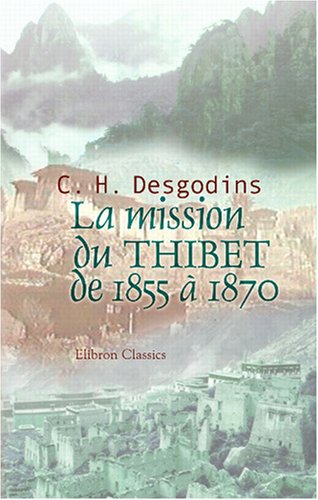 9780543890238: La mission du Thibet de 1855  1870