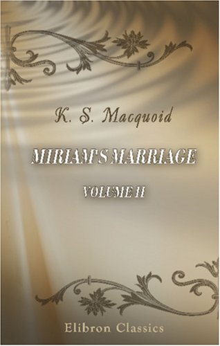 Imagen de archivo de Miriam's Marriage: Volume 2 a la venta por SecondSale