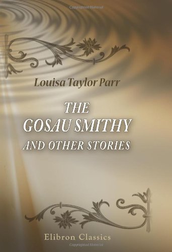 Beispielbild fr The Gosau Smithy and Other Stories zum Verkauf von Revaluation Books