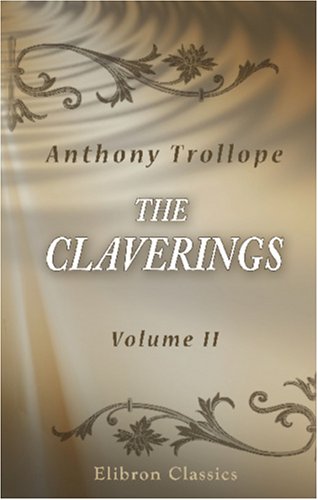 Imagen de archivo de The Claverings: Volume 2 a la venta por austin books and more