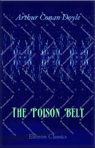 The Poison Belt (9780543895042) by Sir Arthur Conan Doyle