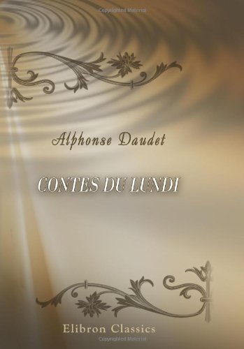 Contes du lundi - Daudet, Alphonse
