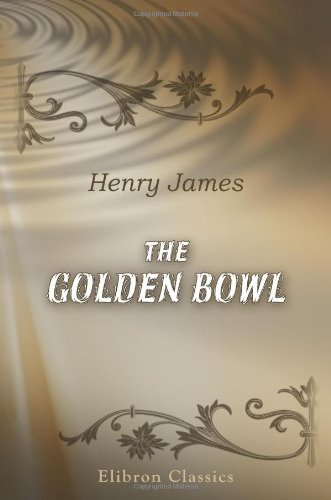 Stock image for The Golden Bowl for sale by Wonder Book