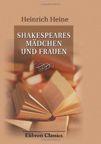 9780543897121: Shakespeares Mdchen und Frauen