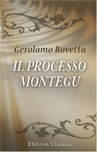Beispielbild fr Il processo Monteg : Romanzo (Italian Edition) zum Verkauf von ThriftBooks-Dallas