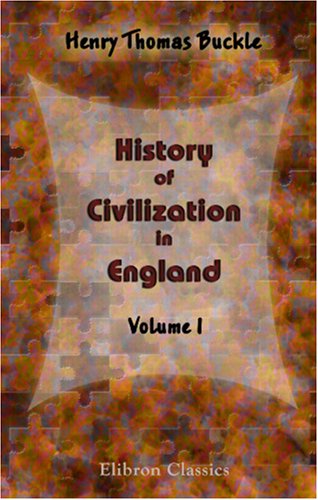 Imagen de archivo de History of Civilization in England: Volume 1 a la venta por Revaluation Books
