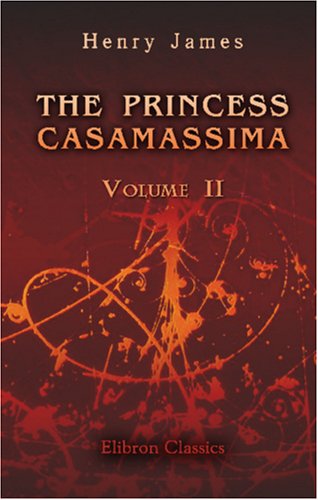 Stock image for The Princess Casamassima: Volume 2 for sale by Revaluation Books
