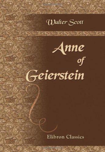 9780543901163: Anne of Geierstein