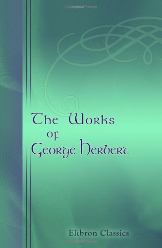 Beispielbild fr The Works of George Herbert zum Verkauf von Hawking Books