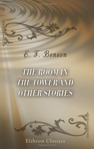 9780543902962: The Room in the Tower and Other Stories