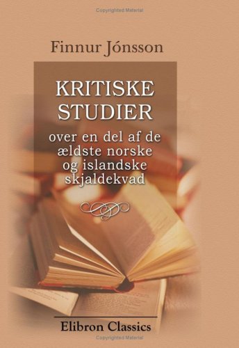9780543903921: Kritiske studier over en del af de ldste norske og islandske skjaldekvad