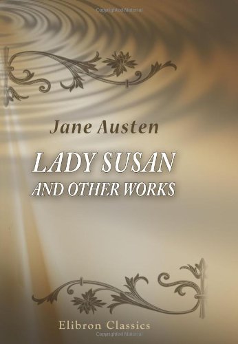 Stock image for Lady Susan and Other Works for sale by Revaluation Books