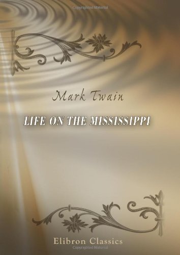 Beispielbild fr Life on the Mississippi zum Verkauf von WorldofBooks