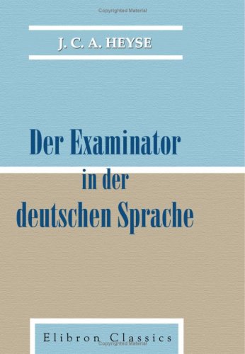 Imagen de archivo de Der Examinator in der deutschen Sprache a la venta por Revaluation Books