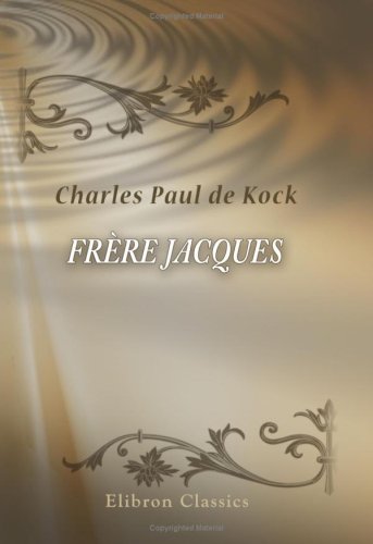 Frère Jacques - Charles Paul de Kock