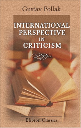 Beispielbild fr International Perspective in Criticism: Goethe, Grillparzer, Sainte-Beuve, Lowell zum Verkauf von Revaluation Books