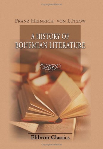 9780543908445: A History of Bohemian Literature