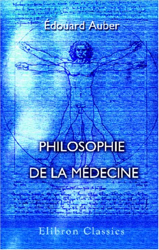 Imagen de archivo de Philosophie de la mdecine a la venta por Revaluation Books