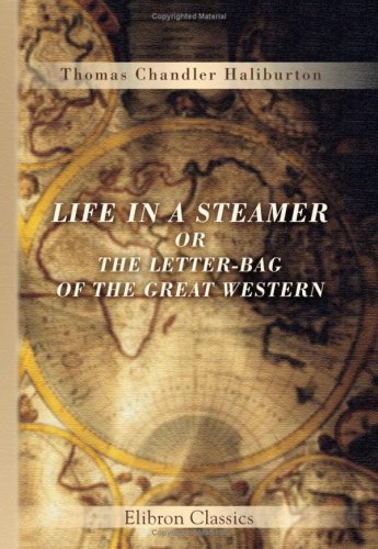 Stock image for The Letter-Bag of The Great Western or, Life in a Steamer for sale by Zubal-Books, Since 1961