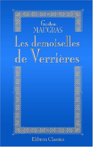 Beispielbild fr Les demoiselles de Verri res (French Edition) zum Verkauf von ThriftBooks-Dallas