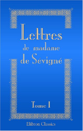 Beispielbild fr Lettres de madame de Svign: Tome 1 zum Verkauf von Ammareal