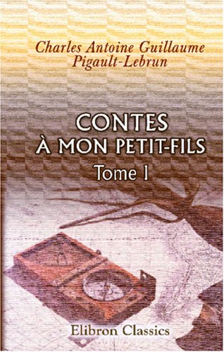 Beispielbild fr Contes  mon petit-fils: Tome 1 zum Verkauf von Revaluation Books