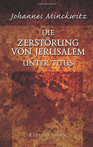 Stock image for Die Zerstrung von Jerusalem unter Titus for sale by Revaluation Books