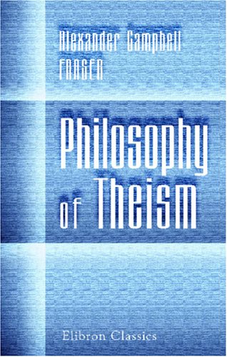 9780543925381: Philosophy of Theism