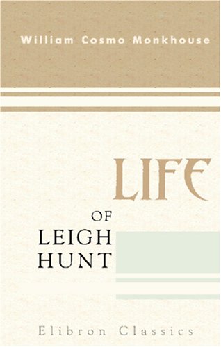 Imagen de archivo de Life of Leigh Hunt a la venta por Revaluation Books