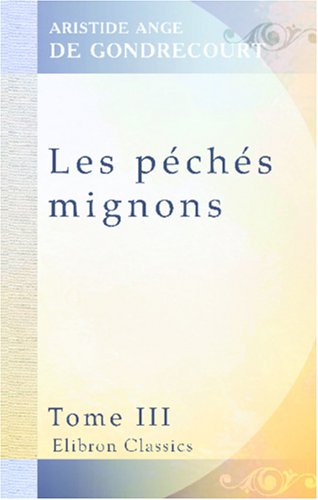 Stock image for Les pchs mignons: Tome 3 for sale by Revaluation Books