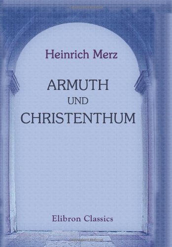 Stock image for Armuth und Christenthum: Bilder und Winke zum christlichen Communismus und Socialismus for sale by Revaluation Books