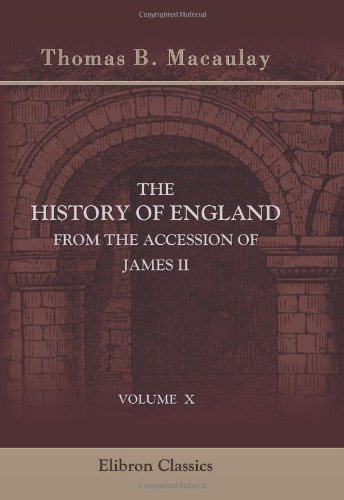 Beispielbild fr The History of England from the Accession of James II zum Verkauf von Better World Books