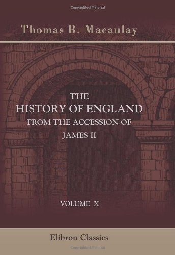 Imagen de archivo de The History of England from the Accession of James II a la venta por Better World Books