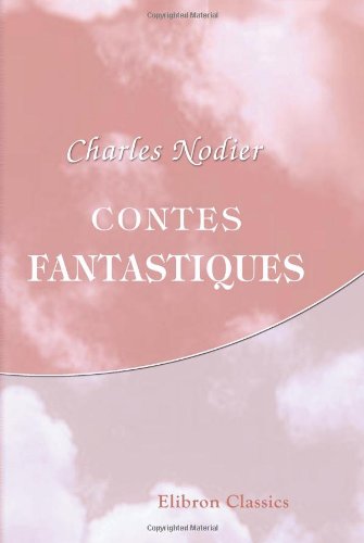 Beispielbild fr Contes fantastiques zum Verkauf von Revaluation Books