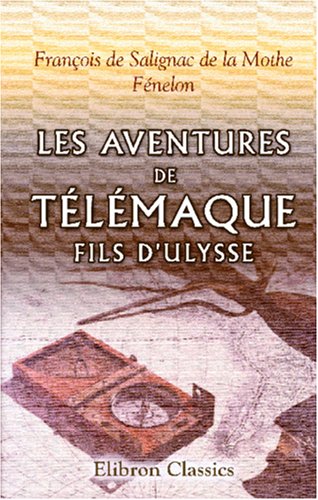 9780543933270: Les Aventures de Tlmaque, fils d'Ulysse