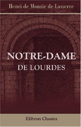 Beispielbild fr Notre-Dame de Lourdes (French Edition) zum Verkauf von GF Books, Inc.