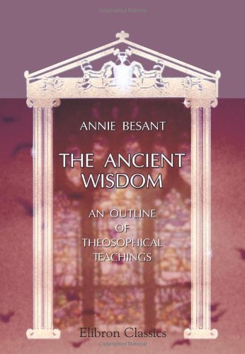 Imagen de archivo de The Ancient Wisdom: An outline of theosophical teachings a la venta por Revaluation Books